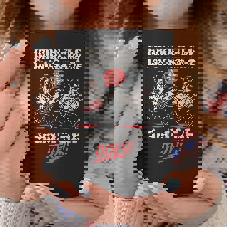 ホラー映画は怖がらない、小さな話をする、おもしろい不安 コーヒーマグ 面白い贈り物