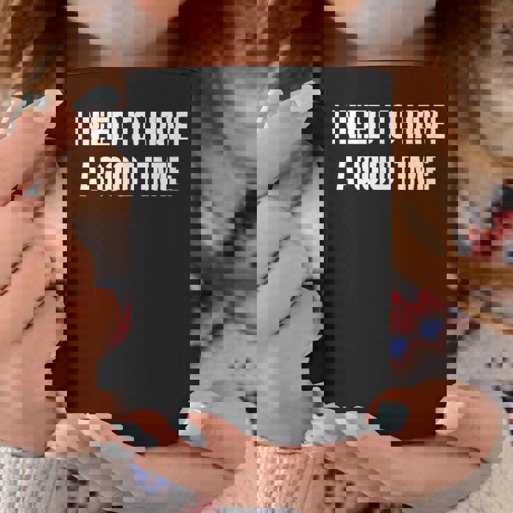 楽しい時間を過ごす必要がある コーヒーマグ 面白い贈り物