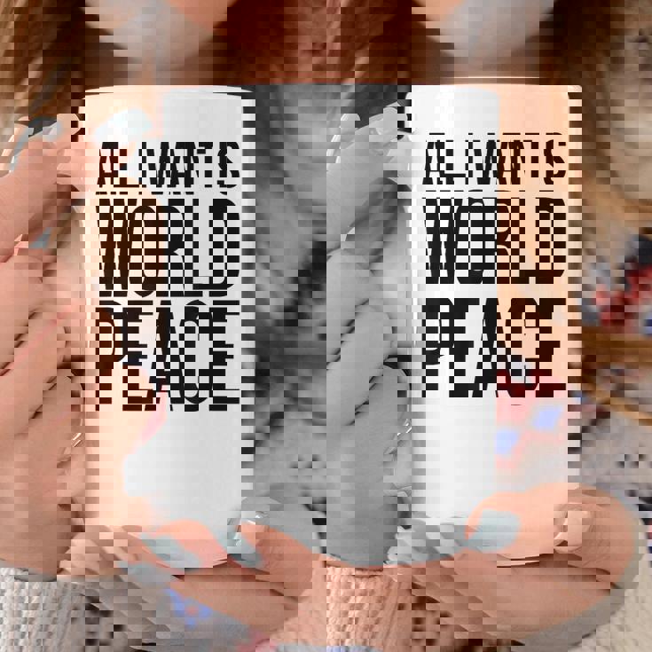 All I Want Is World Peace コーヒーマグ 面白い贈り物