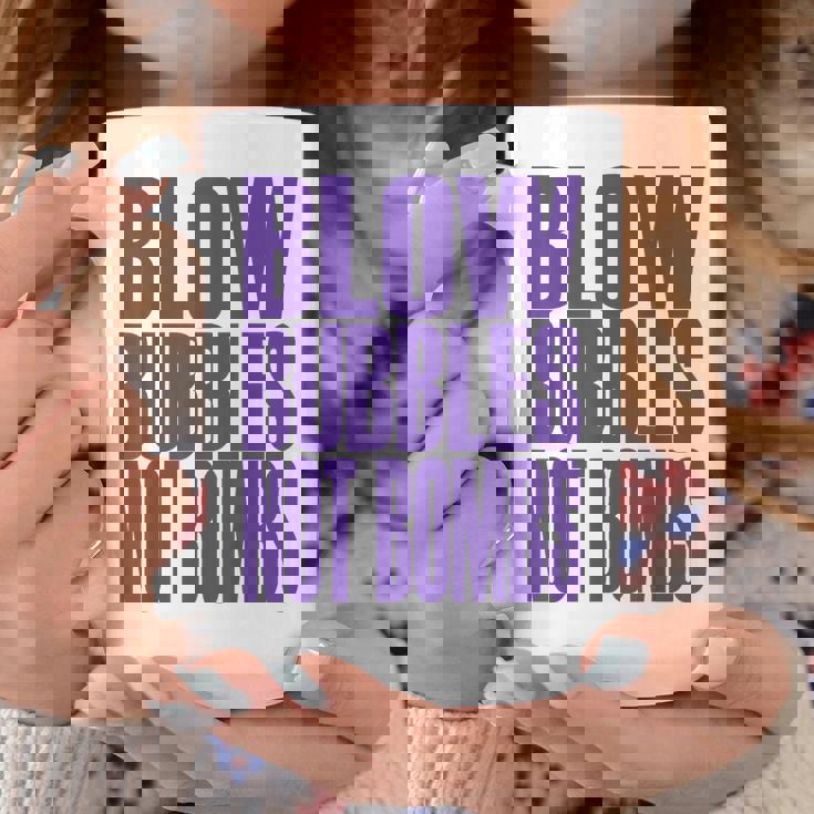 Big Print スローガン Blow Bubbles Not Bombs Rave Classic コーヒーマグ 面白い贈り物