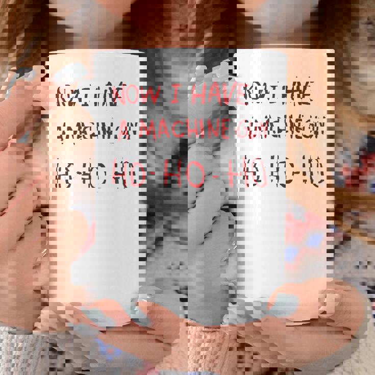Now I Have A Machine Gun Ho Ho Ho コーヒーマグ 面白い贈り物