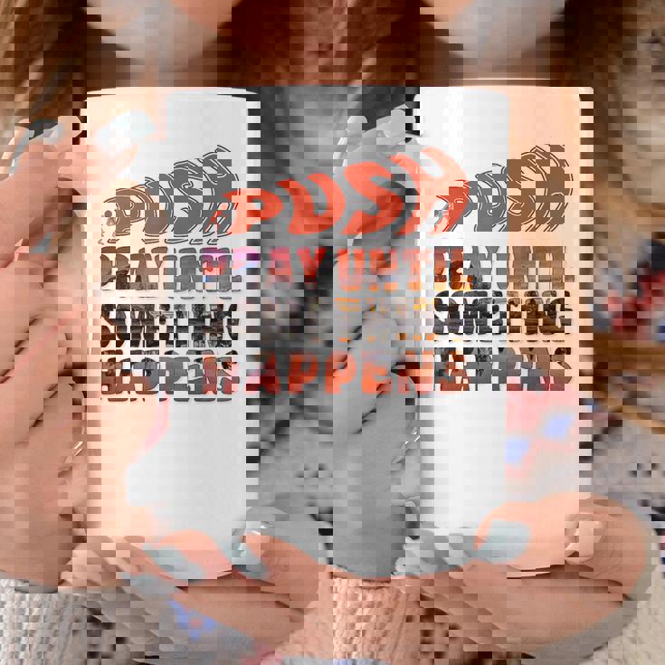 Pray Untilomething Happens インスピレーショナル クリスチャン コーヒーマグ 面白い贈り物