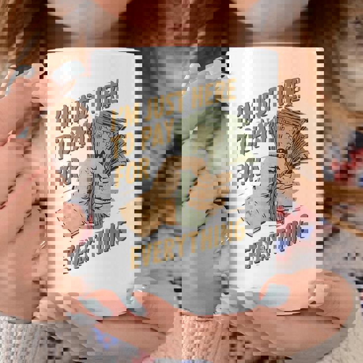 おもしろいママとパパが払うもの全部払うためにここに来たんだ コーヒーマグ 面白い贈り物