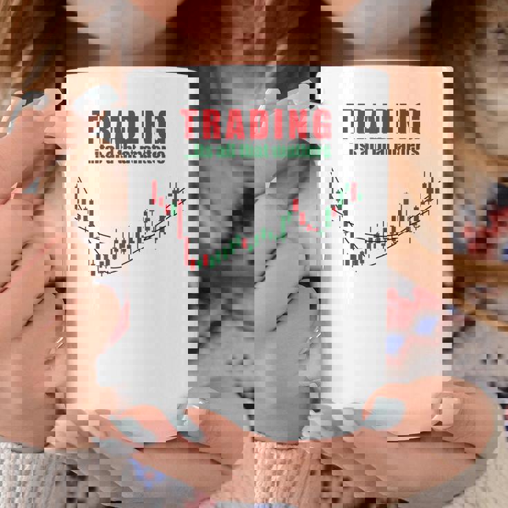 取引、それはすべて重要なのは株式トレーダー投資家 コーヒーマグ 面白い贈り物