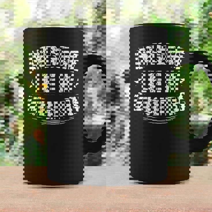 Awesome Like My Daughters Fathers Day Dad Men Coffee Mug Gifts ideas
