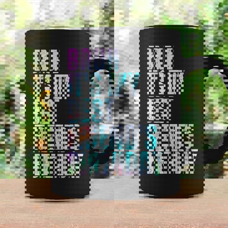 Bruh It's My Best Friend's Birthday Bestiequad Bff タイダイ コーヒーマグ ギフトのアイデア