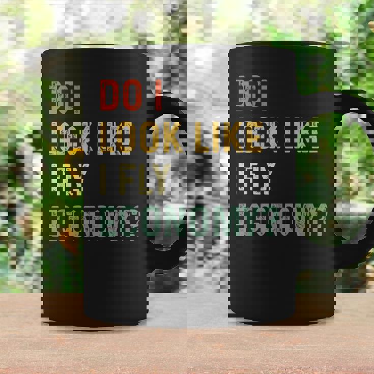 Do I Look Like I Fly Economy 面白い ヴィンテージ レトロ コーヒーマグ ギフトのアイデア