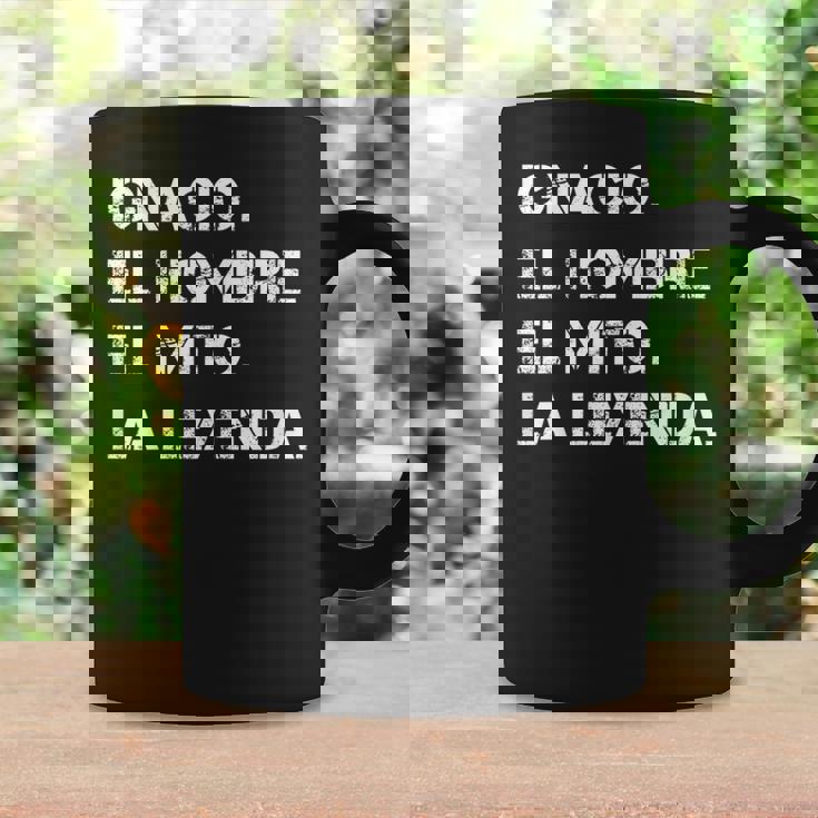 Hombre Nombre Ignacio El Hombre El Mito La Leyenda Taza de café Ideas de regalos