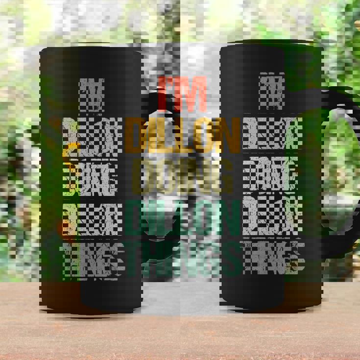 I'm Dillon Doing Dillon Things – 楽しい言葉でクールな名前ディロン コーヒーマグ ギフトのアイデア