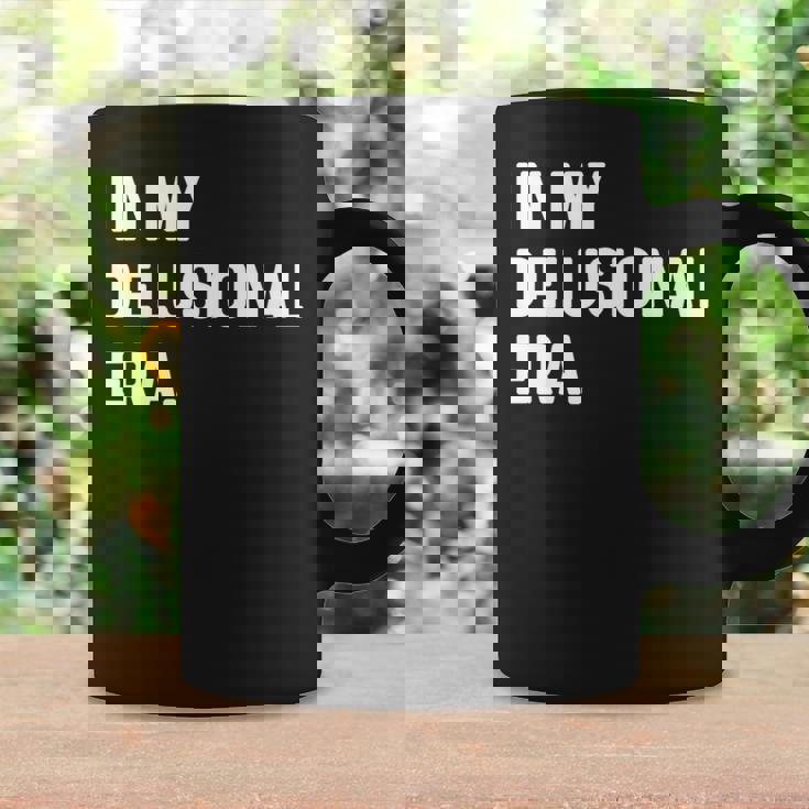 In My Delusional Era 面白い大人のユーモアの言葉 長袖tシャツ コーヒーマグ ギフトのアイデア