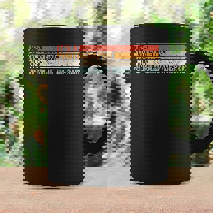 It's A Photographer Thing For カメラマン コーヒーマグ ギフトのアイデア