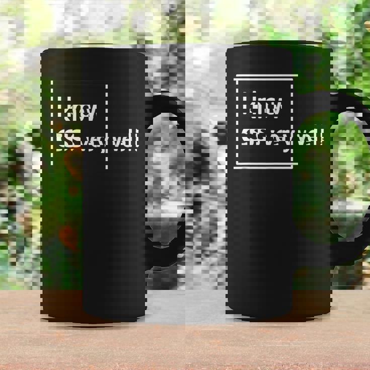 I Know Cssery Well 面白いプログラマー コーヒーマグ ギフトのアイデア