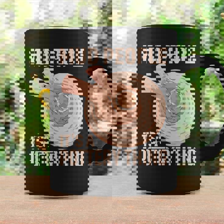 Mud People Its A Pottery Thing 陶器 陶芸家 セラミスト Pottery 陶芸 コーヒーマグ ギフトのアイデア