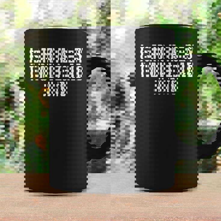 Siambo Fuera Fácile Llamaría Camisa Jiu Jitsu Taza de café Ideas de regalos