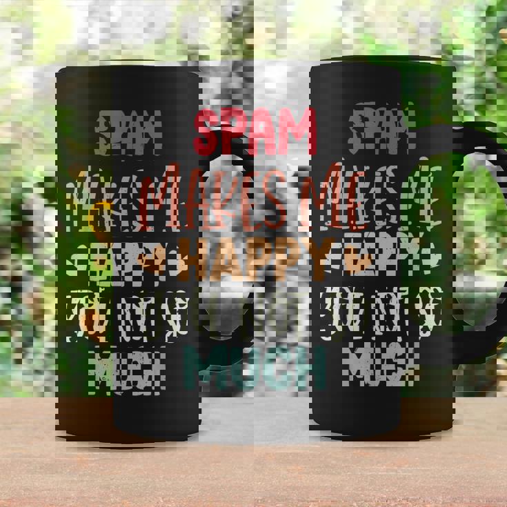 Spam Make Me Happy You Noto Much pam コーヒーマグ ギフトのアイデア
