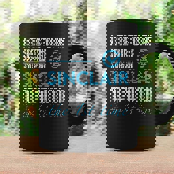 シンクレア名 シンクレアがあなたに言ったことを試してみてください コーヒーマグ ギフトのアイデア