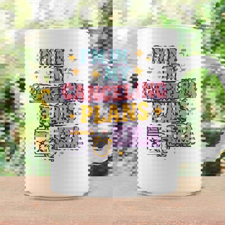 Canceling Plans Era – 面白い内向的反社会的t コーヒーマグ ギフトのアイデア