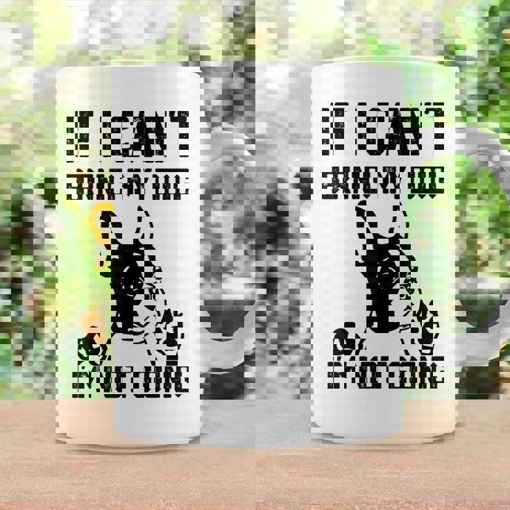 ボストンテリア 犬を連れてこられないなら行かない コーヒーマグ ギフトのアイデア