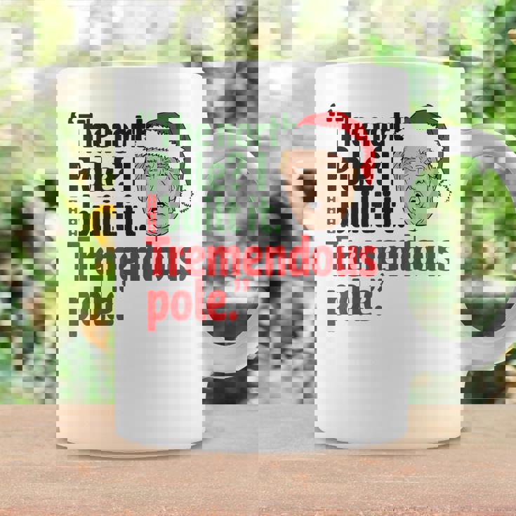 北極I Build It Tremendous Pole 面白い トランプ クリスマス コーヒーマグ ギフトのアイデア