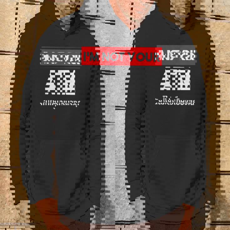 I Am Not Your Atm 面白い タイ語 スクリプト タイ語 パーカー ライフスタイル