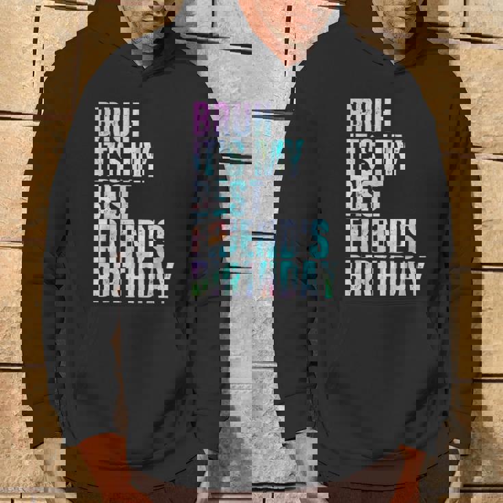 Bruh It's My Best Friend's Birthday Bestiequad Bff タイダイ パーカー ライフスタイル