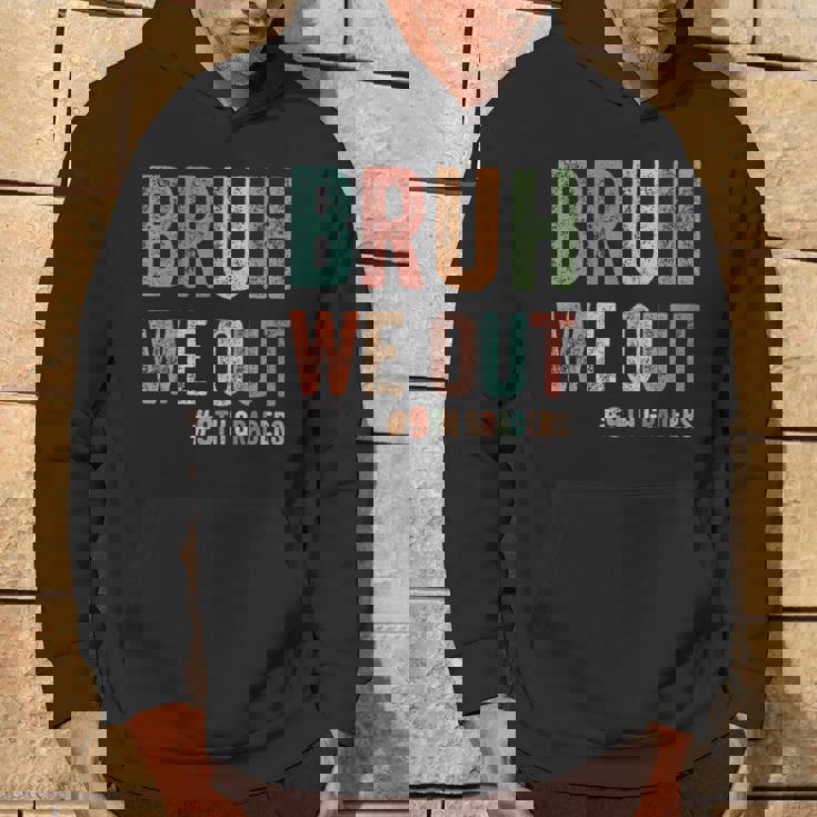 Bruh We Out 9年生 クラス 2025年生 9年生 卒業 パーカー ライフスタイル