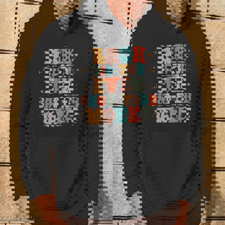 Bruh おもしろい数学の先生、自分の作品も見せてくれたの？ パーカー ライフスタイル