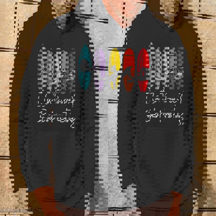 I Can't I Have Aurfboard Meetingurfing ファニーサーファーtシャツ パーカー ライフスタイル