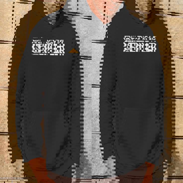 Dont Touch My Caterpillar Cat Machinist Driver Fan ショベルター パーカー ライフスタイル