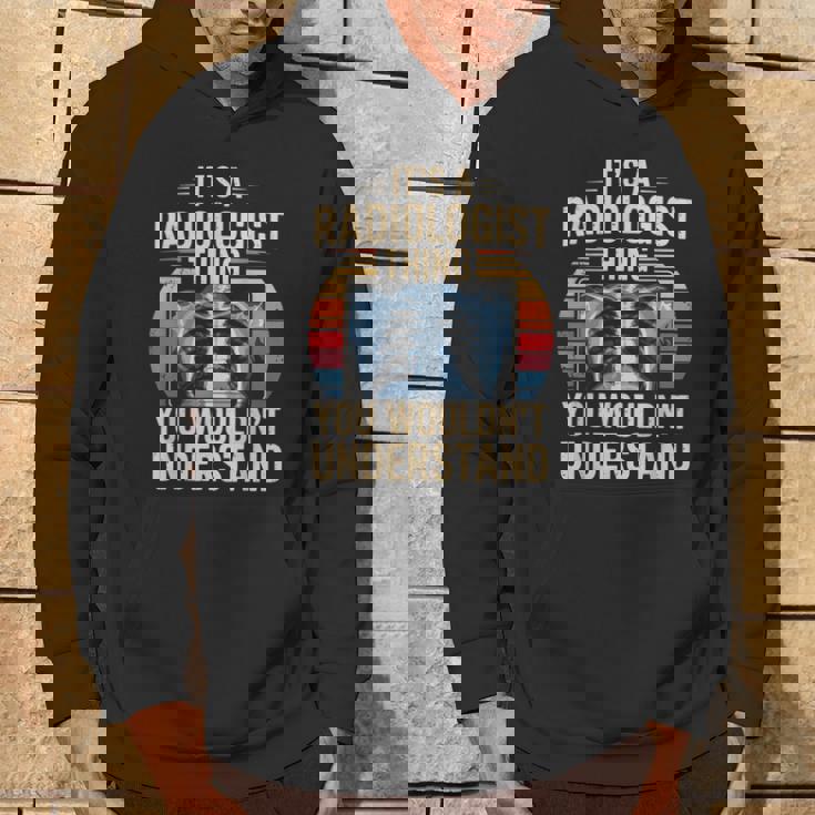 It's A Radiologist Thing You Wouldn't Understanding Retro パーカー ライフスタイル