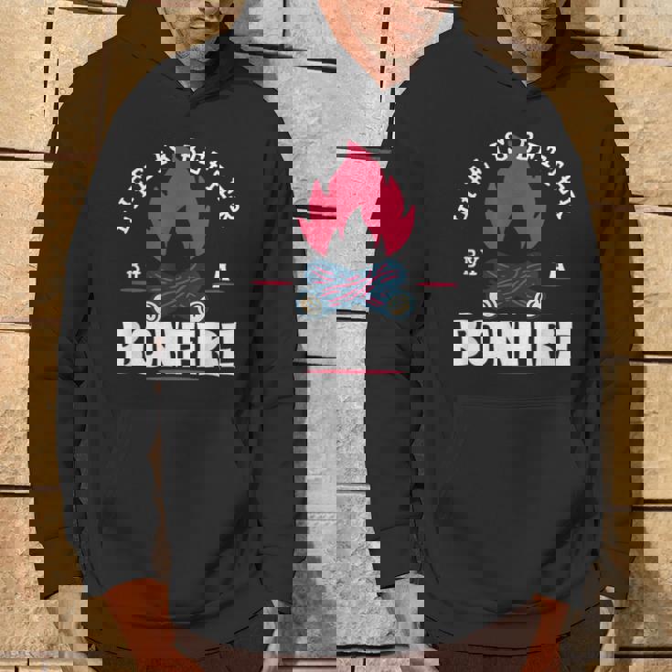 Life Is Better By The Bonfire キャンプファイヤー キャンプ アウトドア ハイカー パーカー ライフスタイル