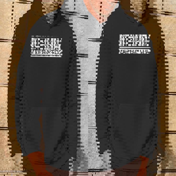 Not Friendly Please Do Not Touch パーカー ライフスタイル