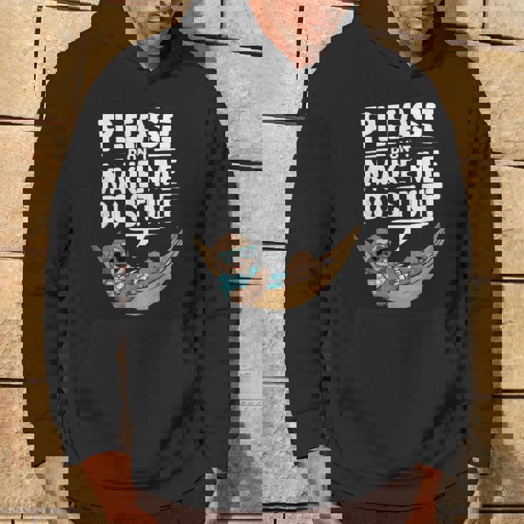 Please Don’T Make Me Dotuff Lazy Humor パーカー ライフスタイル