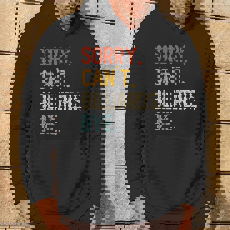 Sorry Can't Billiards Bye シャツ 面白い ビリヤード愛好家 パーカー ライフスタイル