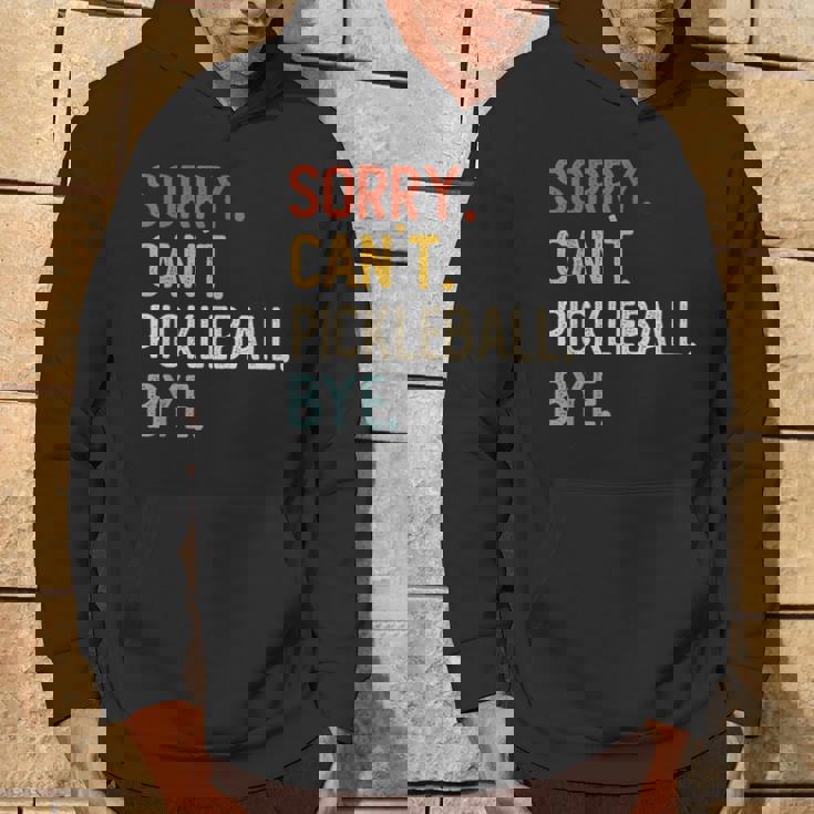 Sorry Can't Pickleball Bye 面白いピックルボール愛好家 パーカー ライフスタイル