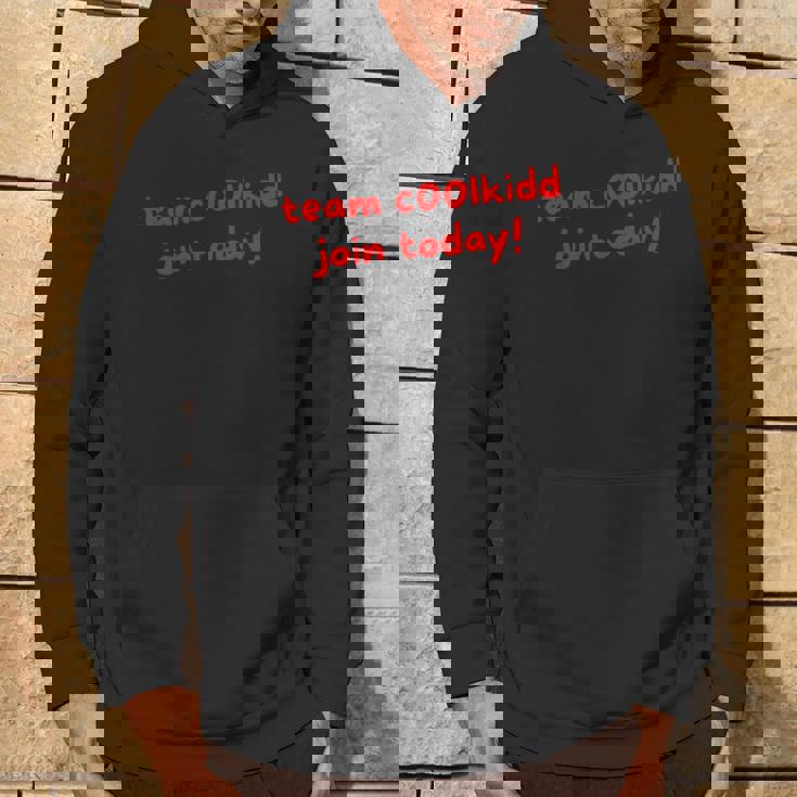 Team C00lkidd Join Today ファニー トレンド 引用 レディース メンズ パーカー ライフスタイル