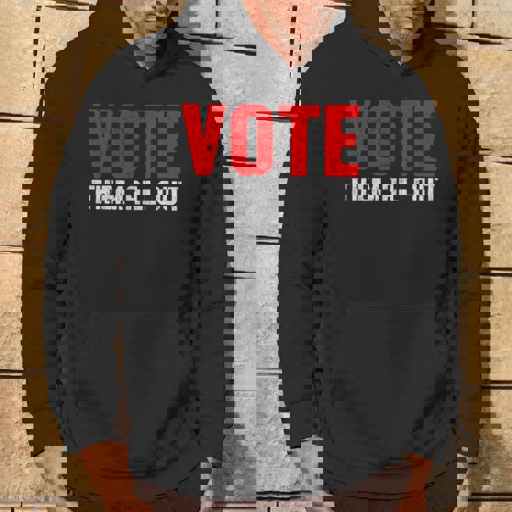 Vote Them All Out 投票 パーカー ライフスタイル