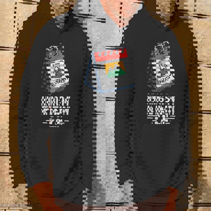 ハイキングは私の退職プラン 面白いアウトドア旅行 パーカー ライフスタイル