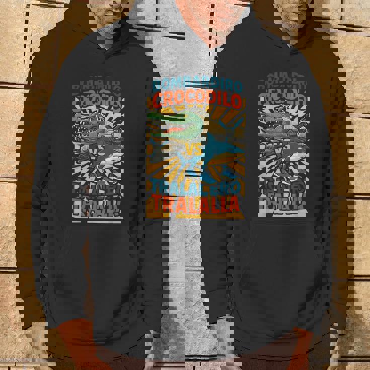 ボンバルディーロクロコダイロs トラレロトララーラ-イタリアンブレインロット パーカー ライフスタイル