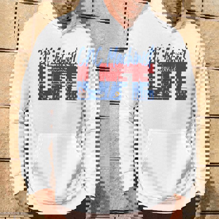 Cnc マシニスト ライフ Cnc マシニスト オペレーター Cnc プログラマー パーカー ライフスタイル