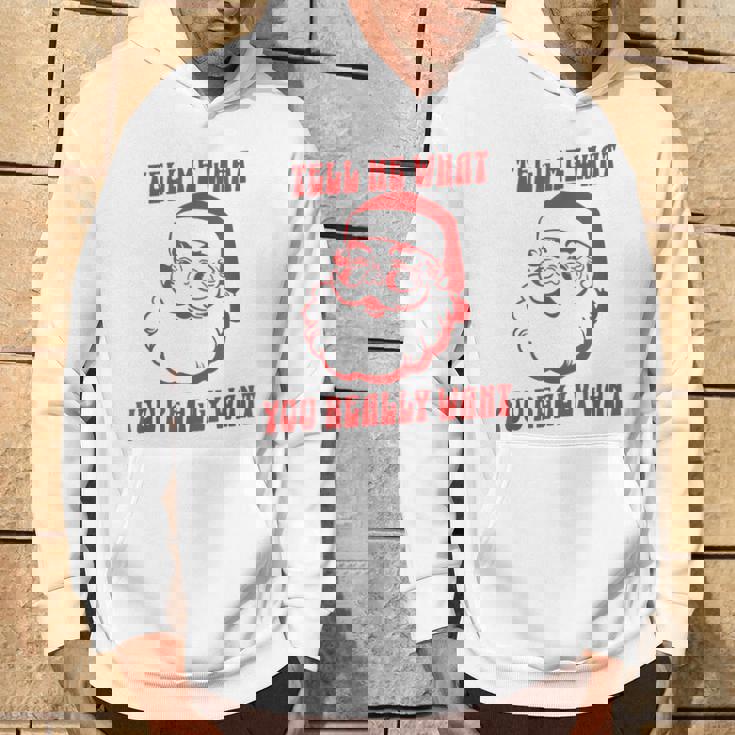 Tell Me What You Really Want Christmas パーカー ライフスタイル