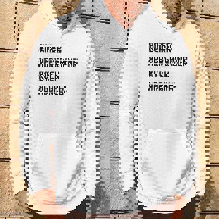 Reduzieren Wiederverwenden Recyceln Wiederholen パーカー ライフスタイル