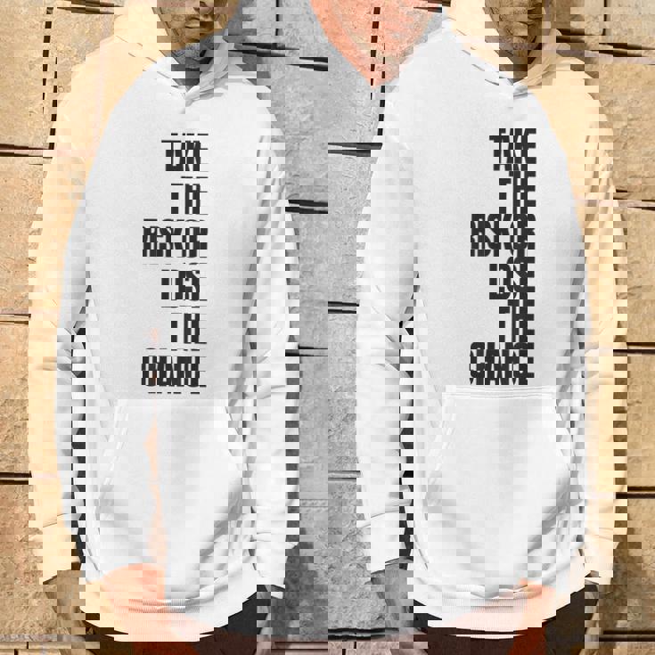 リスクを取るか、チャンスを失うか大胆なモチベーションウェア。 パーカー ライフスタイル