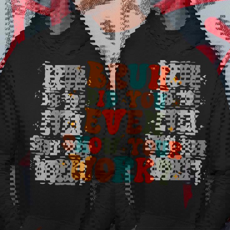 Bruh おもしろい数学の先生、自分の作品も見せてくれたの？ パーカー 面白い贈り物