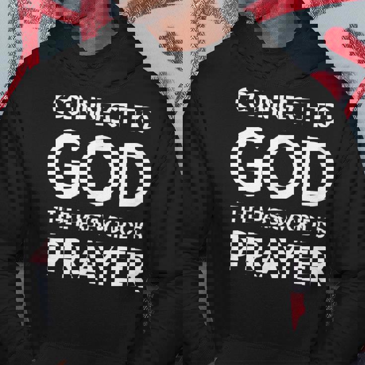 Connected To God The Password Is Prayer インスピレーションデザイン パーカー 面白い贈り物