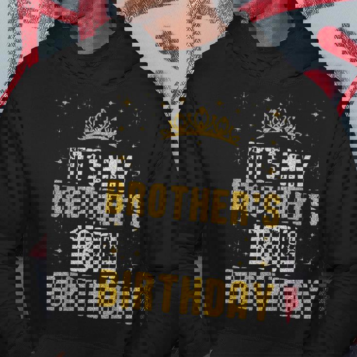 Feliz Es El Cumpleaños Número 18 De Mi Hermano 2007 18 Años Sudadera Regalos divertidos