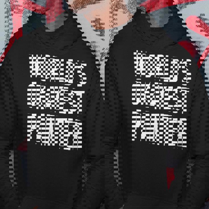 Painting Painter World's Okayest Painter パーカー 面白い贈り物