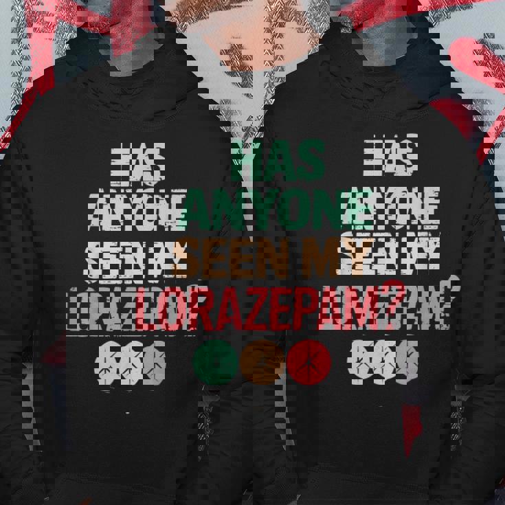 Has Anyoneeen My Lorazepam 面白いメンタルヘルス パーカー 面白い贈り物