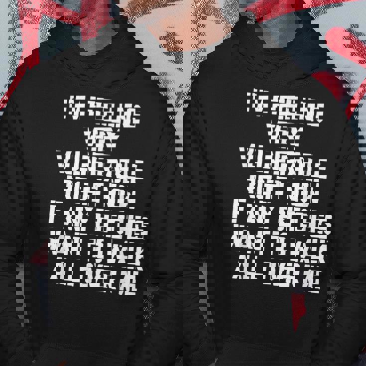 I'm Feelingeryulnerable Right Now Guys Cool Men パーカー 面白い贈り物
