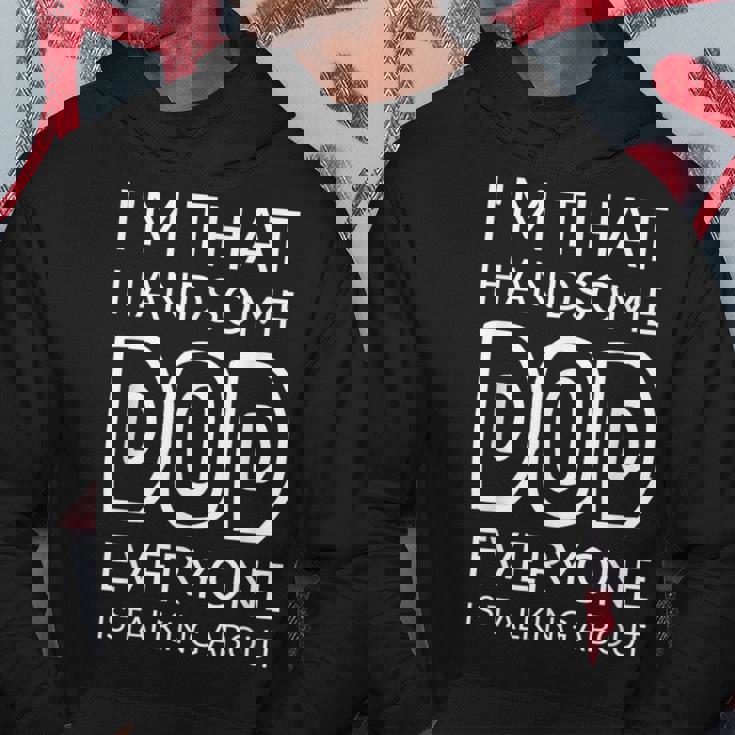 I'm That Handsome Dod Everyone Is Talking About パーカー 面白い贈り物